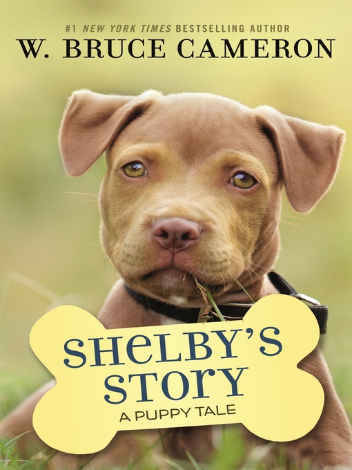 Title details for Shelby's Story by W. Bruce Cameron - Available